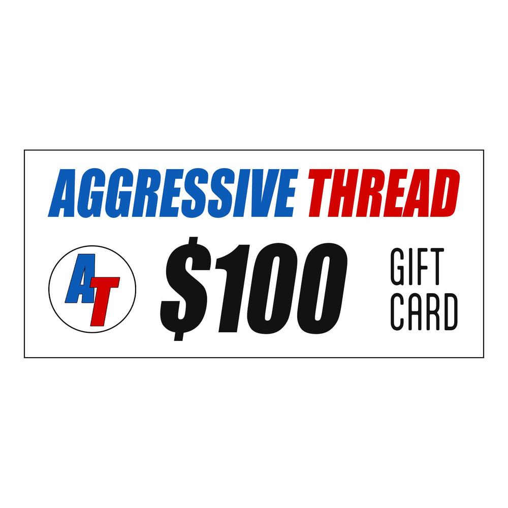 Gift Card-In-$100.00 USD-From Aggressive Thread
