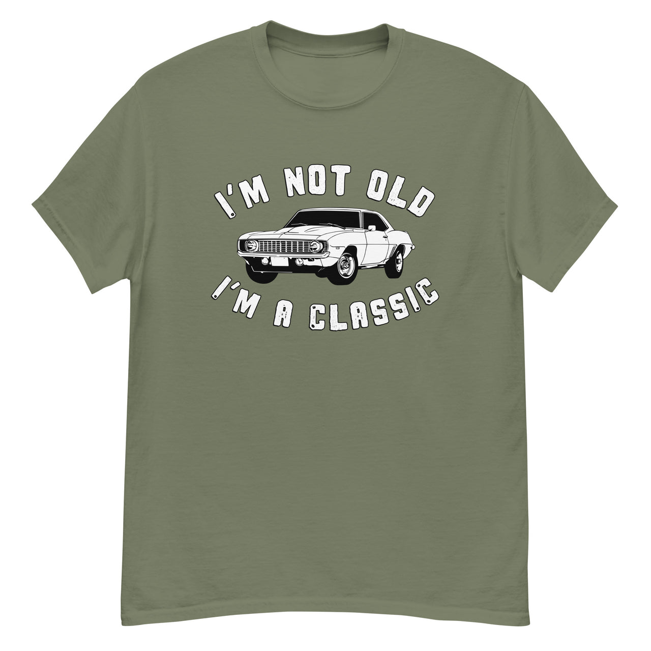 Im Not Old I'm A Classic 69 Camaro T-Shirt in green