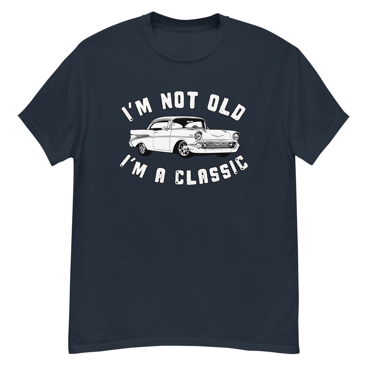 Im Not Old Im A Classic 57 Chevy Belair TShirt in navy