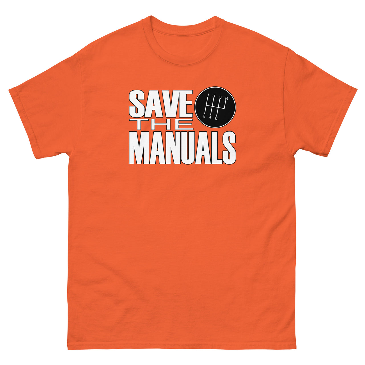 Save The Manuals Car Enthusiast Shirt orange