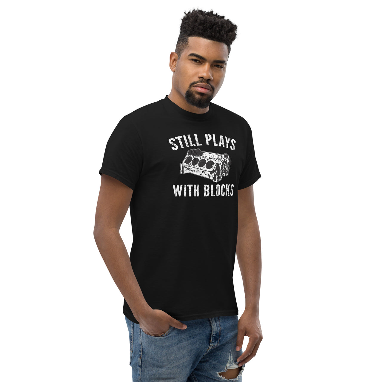 Still Plays With Blocks, Car Enthusiast T-Shirt modeled in black