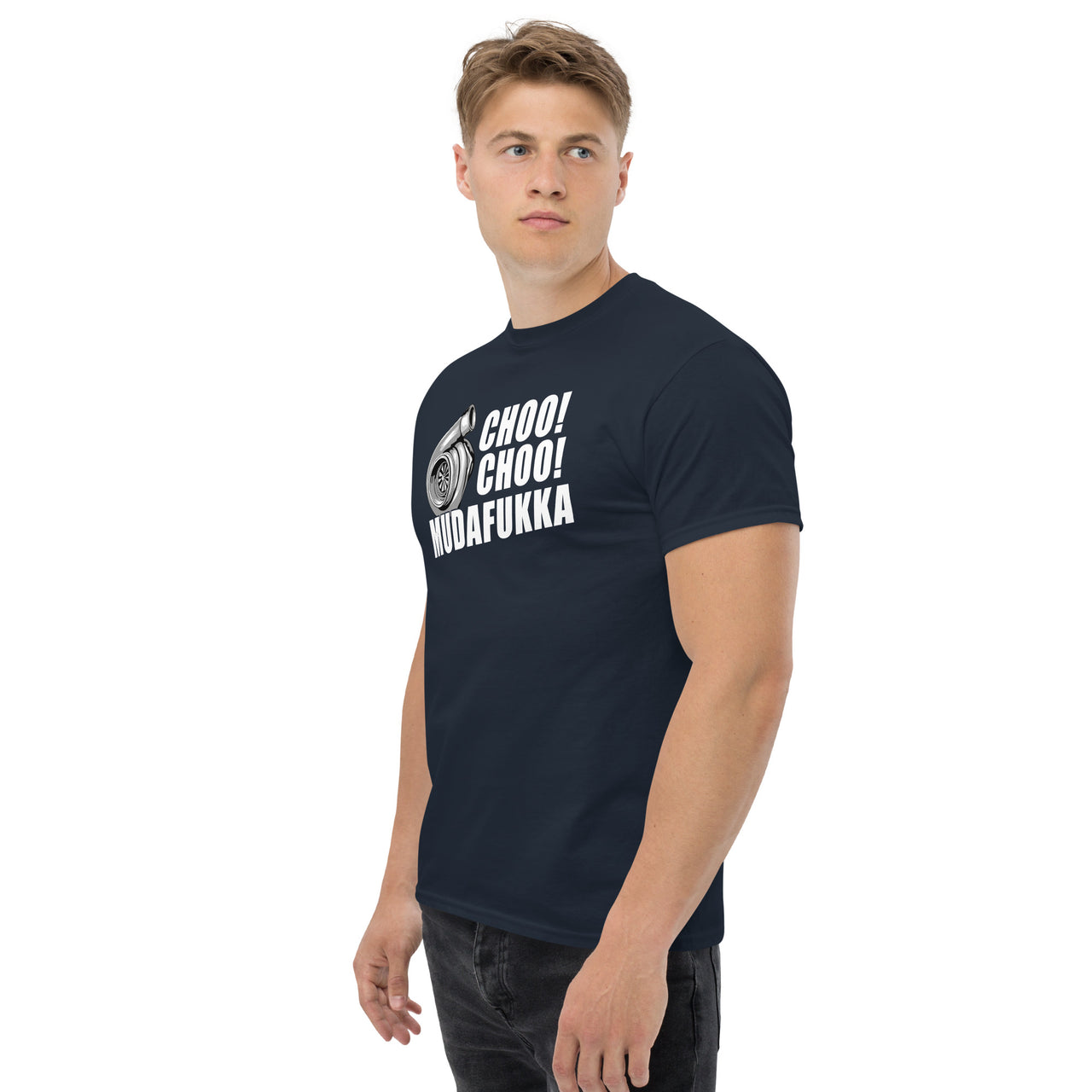 Funny Shirt For Car Guy - Choo Choo Mudafukka