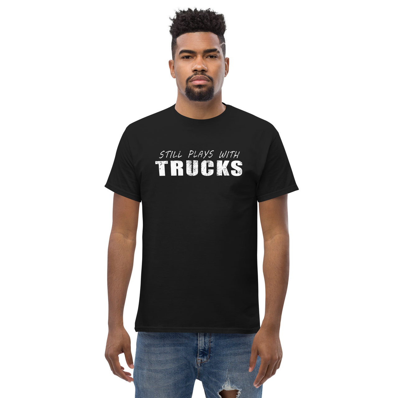 Still Plays With Trucks T-Shirt modeled in black