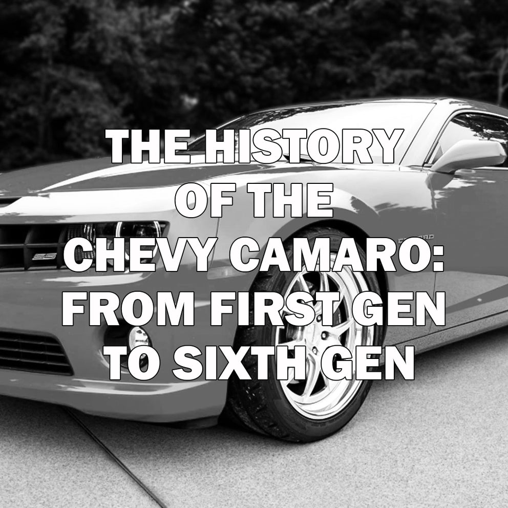 First Gern The History Of The Chevy Camaro: From First Gen To Sixth Gen ...