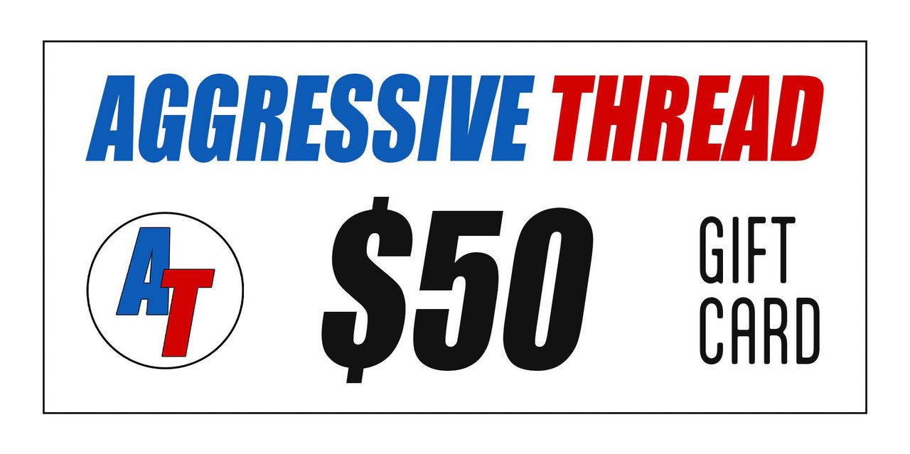 Gift Card-In-$50.00 USD-From Aggressive Thread