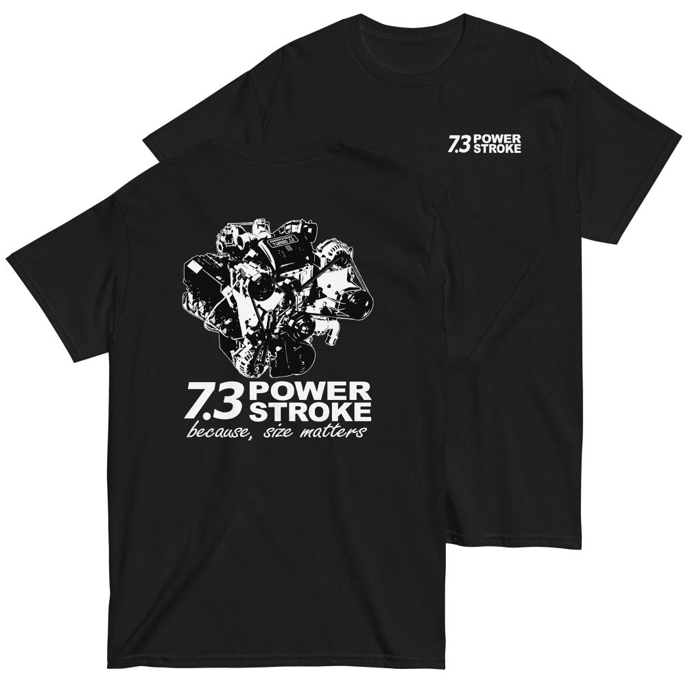 7.3 Power Stroke Size Matters T-Shirt  in black