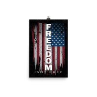 Thumbnail for Freedom Isnt Free Poster - Patriotic American Flag Art