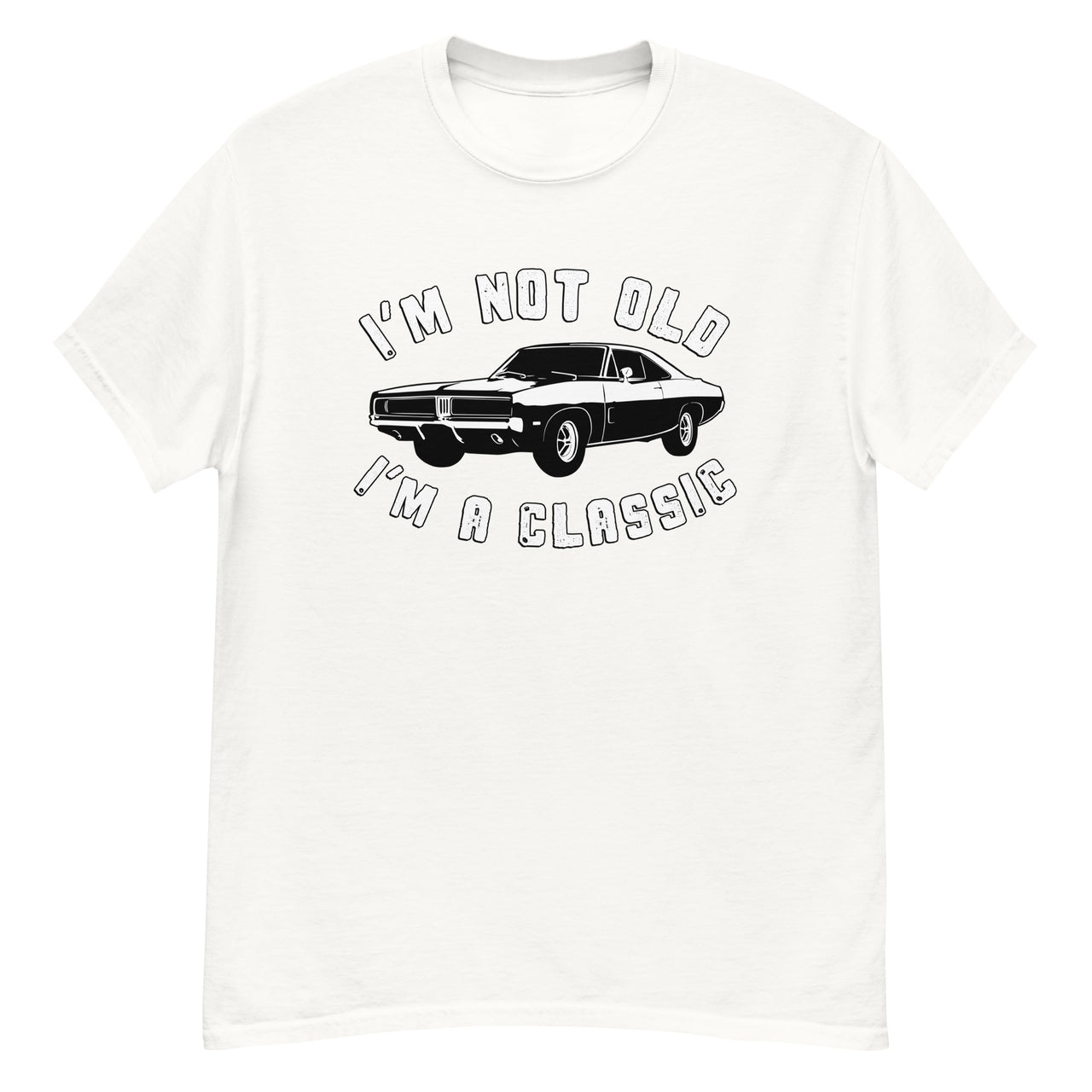 Im Not Old Im A Classic 69 Charger TShirt in white
