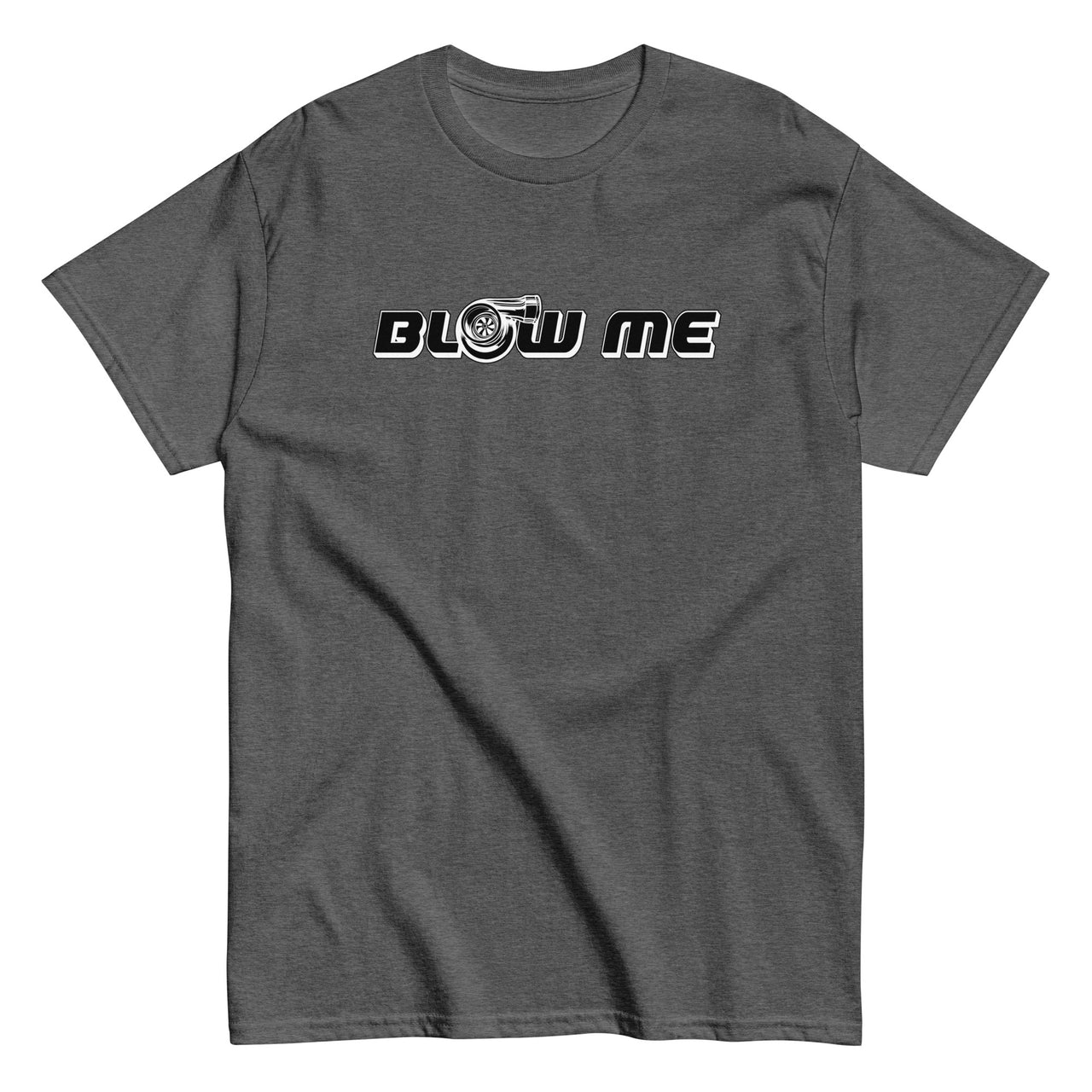 Funny Car Enthusiast Blow Me Turbo T-Shirt in grey