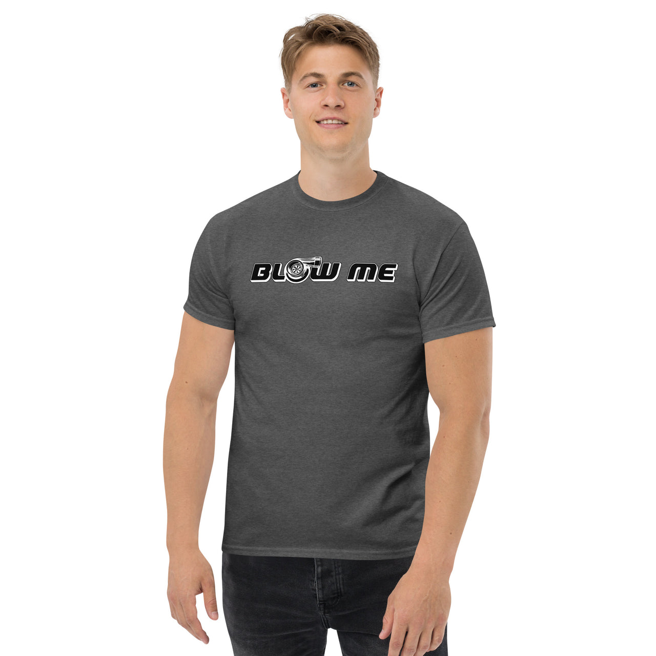 Funny Car Enthusiast Blow Me Turbo T-Shirt modeled in grey