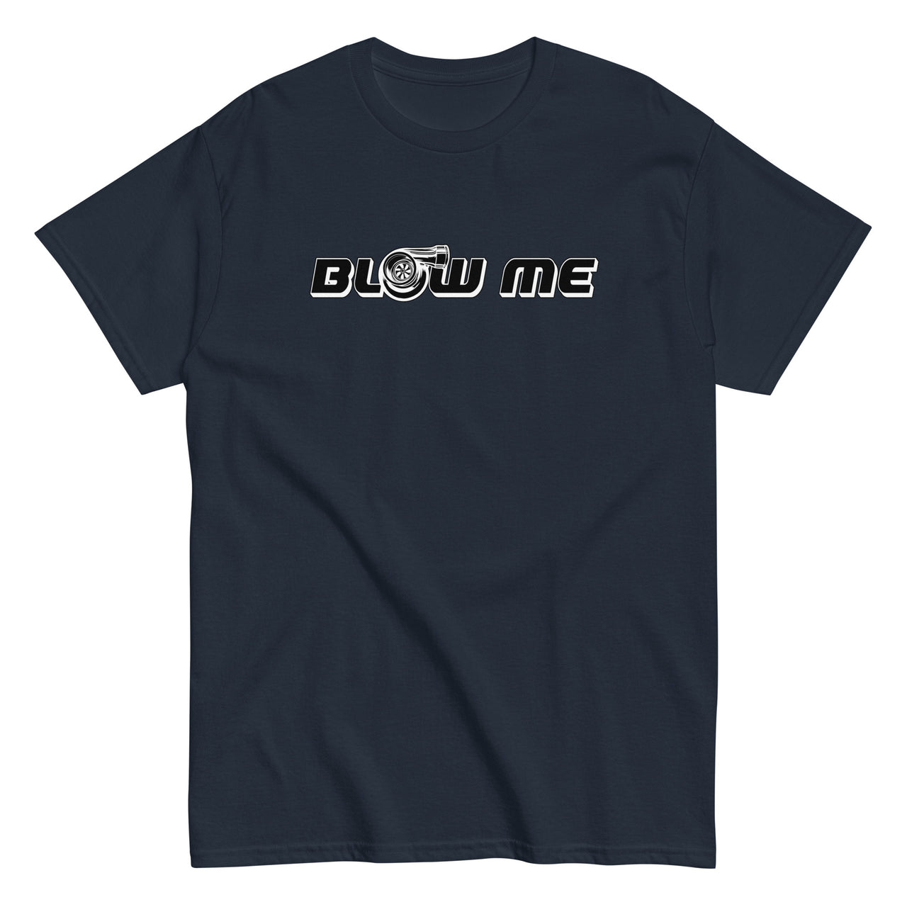 Funny Car Enthusiast Blow Me Turbo T-Shirt in navy
