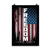 Thumbnail for Freedom Isnt Free Poster - Patriotic American Flag Art