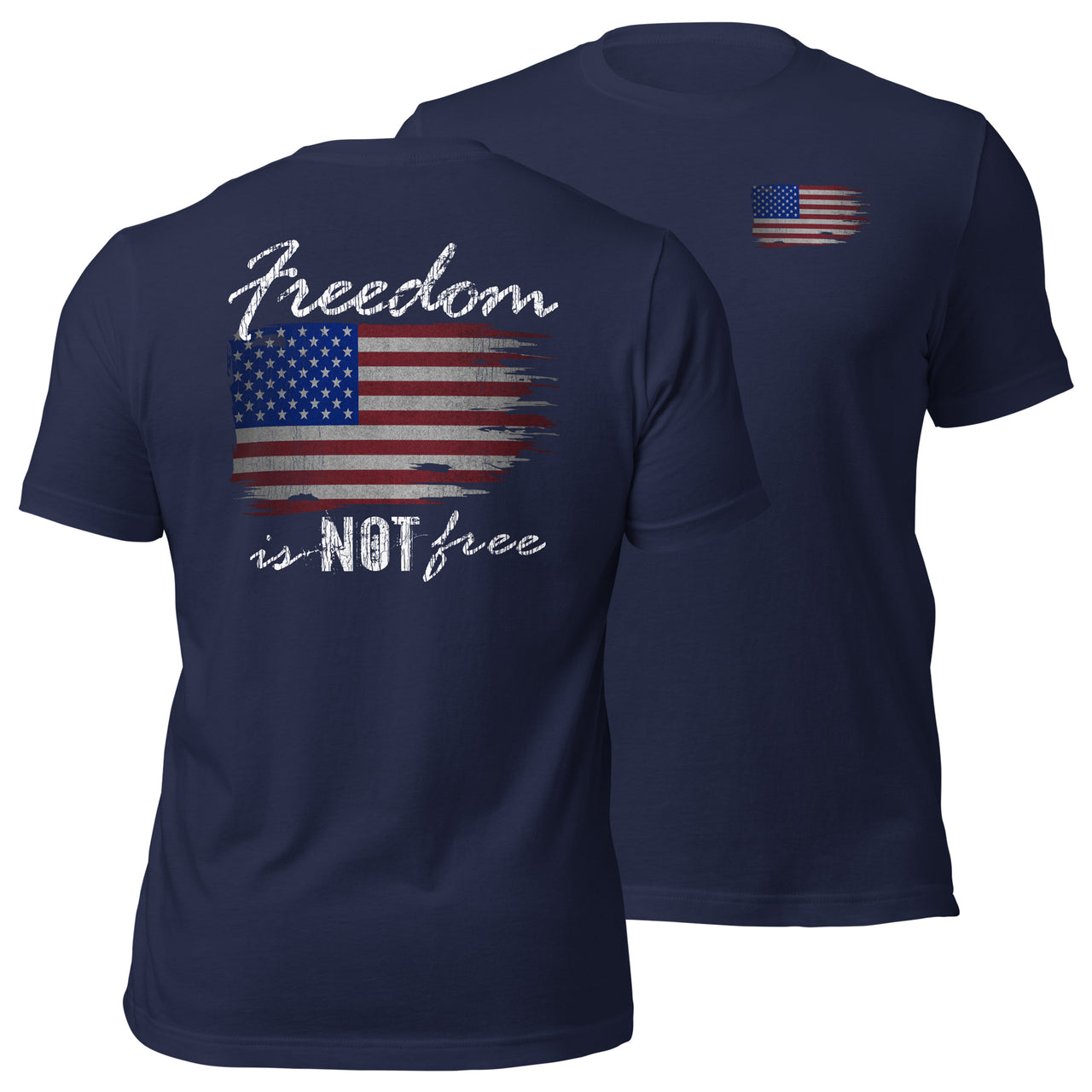 Patriotic American Flag T-Shirt - Freedom Is NOT Free - navy