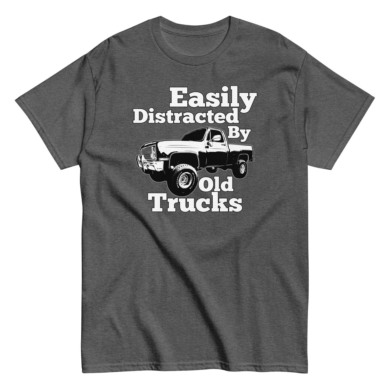 dark heather Square Body Truck T-Shirt - Easily Distracted By Old Trucks