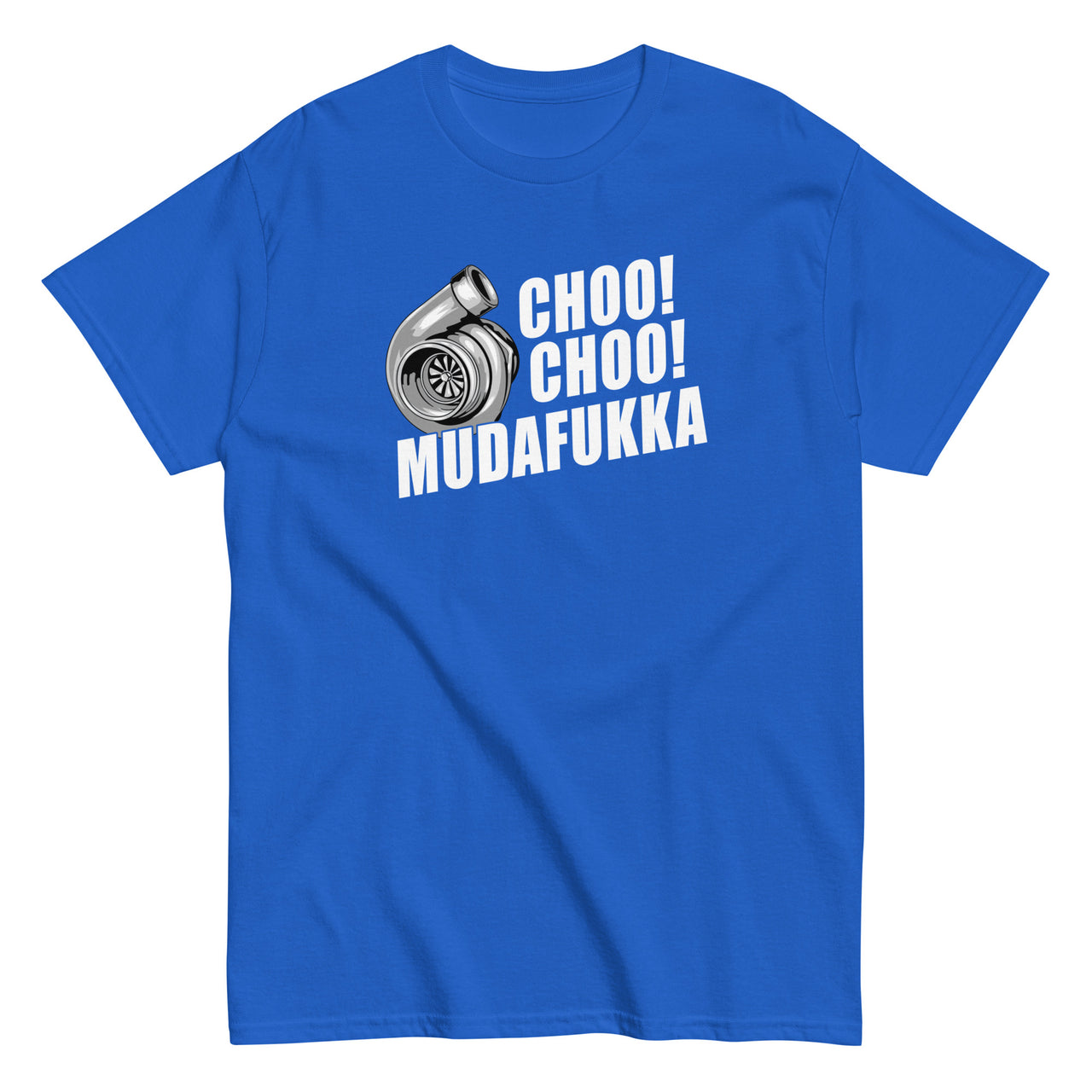 Funny Shirt For Car Guy - Choo Choo Mudafukka