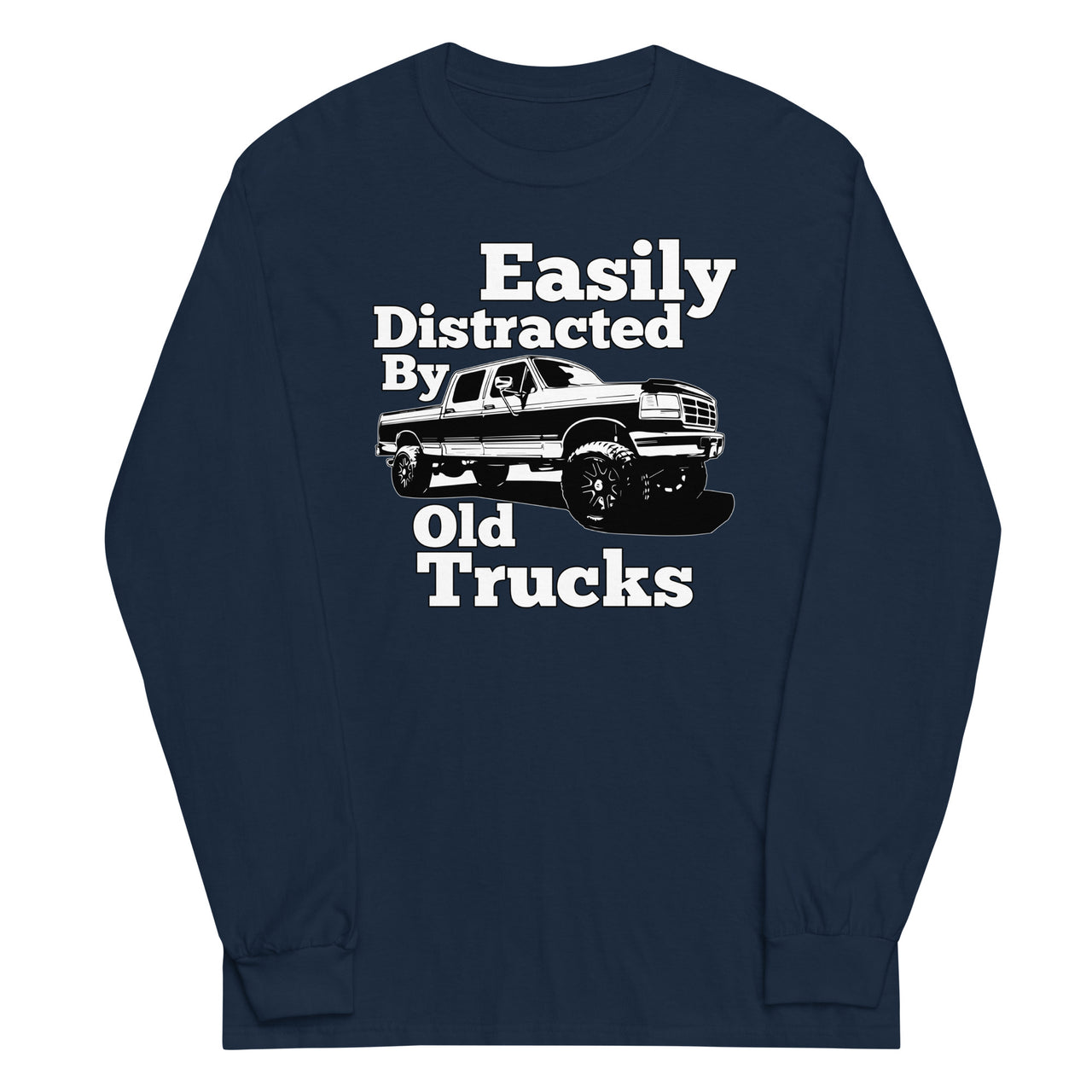 navy OBS Truck Long Sleeve Shirt Crew Cab - Easily Distracted By Old Trucks