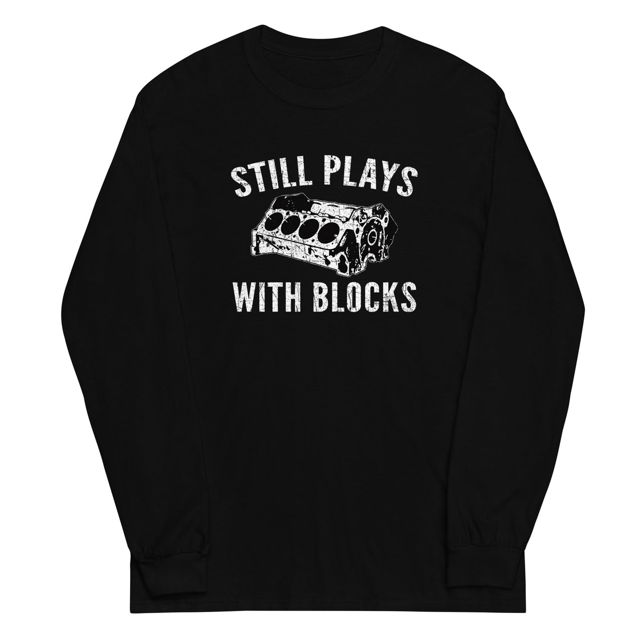 Still Plays With Blocks Car Enthusiasts Long Sleeve Shirt in black