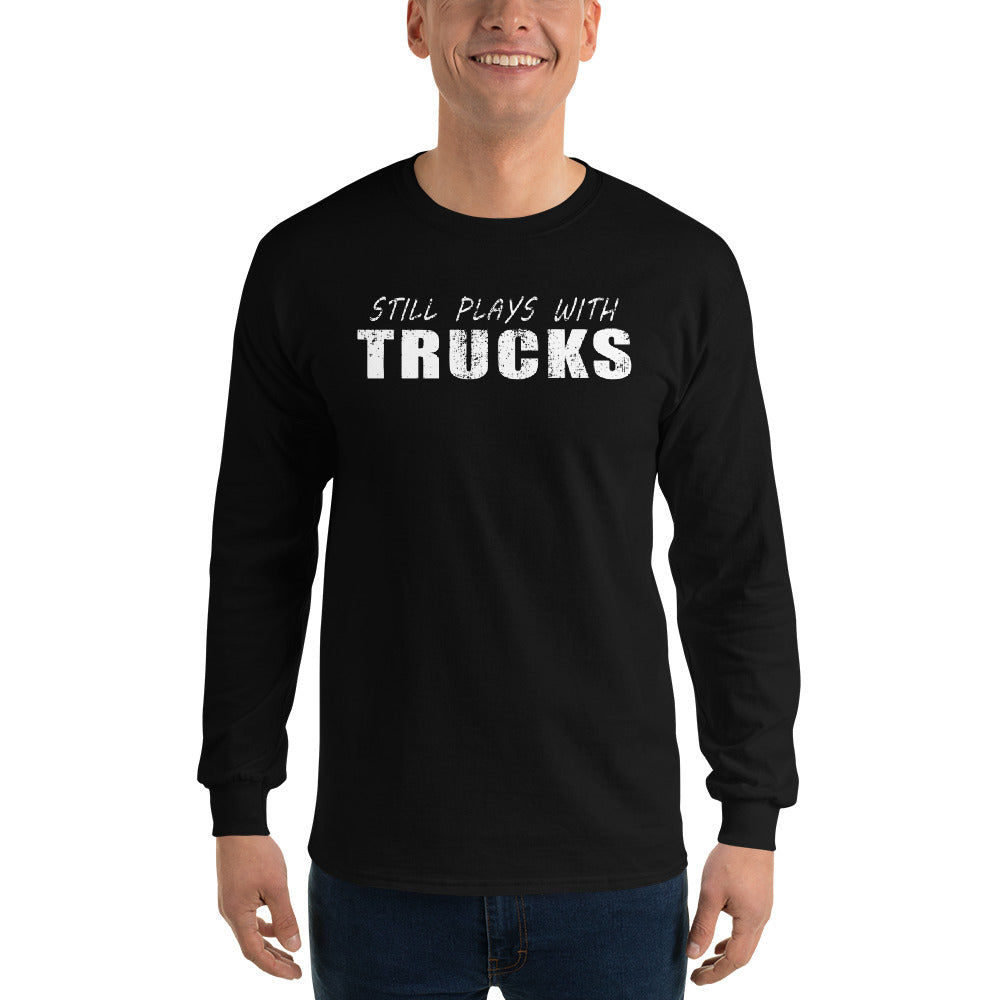 Still Plays With Trucks Long Sleeve Shirt modeled in black