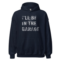 Thumbnail for I'll Be In The Garage, Mechanic Sweatshirt , Car Enthusiast Hoodie in navy