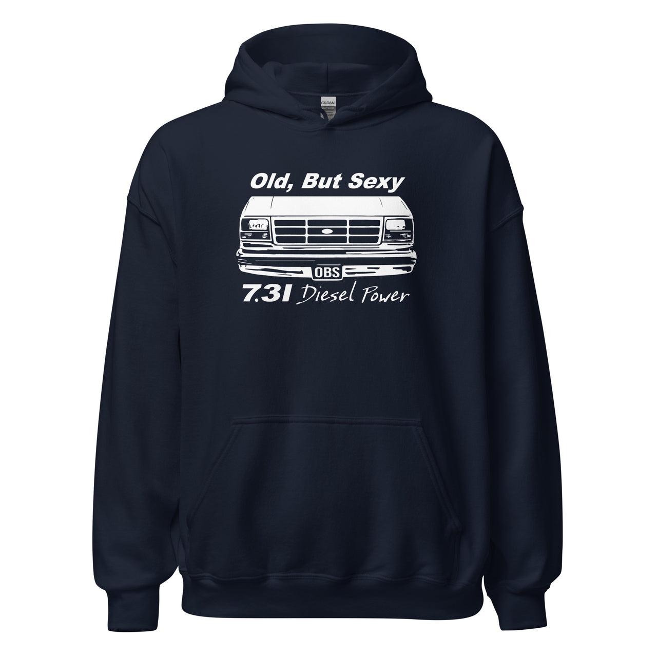 OBS Truck Hoodie Old, But Sexy 7.3 Powerstroke Diesel Sweatshirt modeled in navy