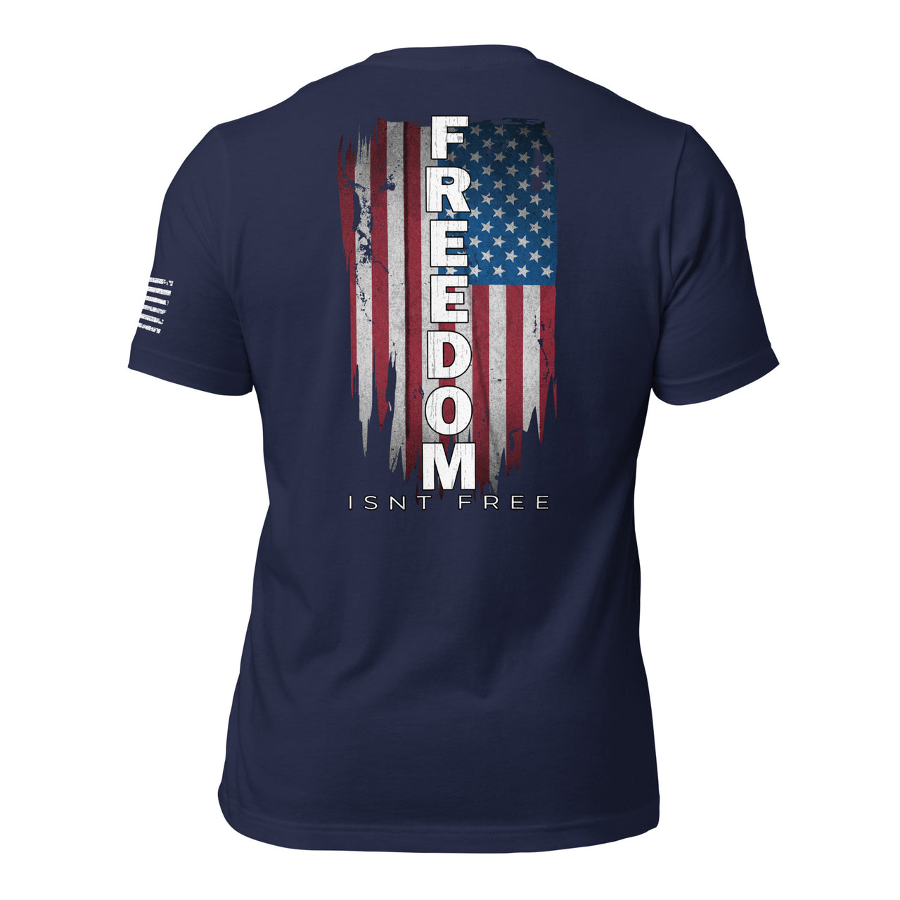 Freedom Isnt Free T-Shirt - Patriotic American Flag Shirt