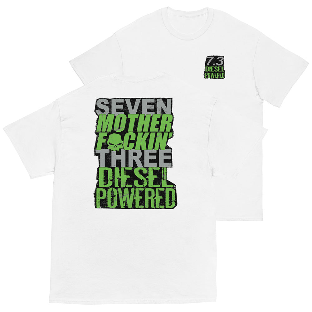 7.3 Powerstroke T-Shirt Seven MF'N Three Diesel Powered - in white